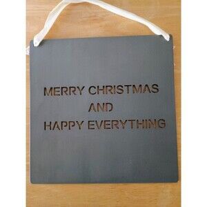 Merry Christmas And Happy Everything Solid Metal Holiday Hanging